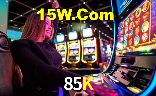 85K CaSSino